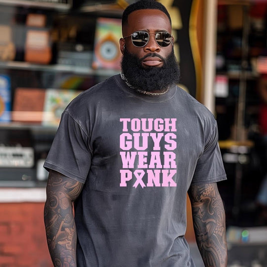 Tough Guys Wear Pink